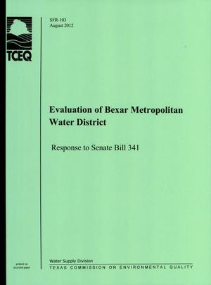 Primary view of object titled 'Evaluation of Bexar Metropolitan Water District: Response to Senate Bill 341'.