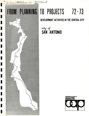 From Planning to Projects 72-73: Development Activities in the Central City, City of San Antonio
