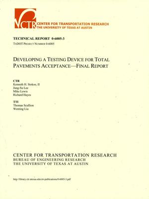 Developing a Testing Device for Total Pavements Acceptance - Final Report
