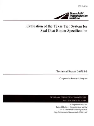 Evaluation of the Texas Tier System for Seal Coat Binder Specification