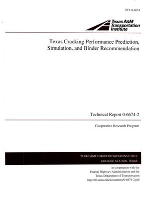 Texas Cracking Performance Prediction, Simulation, And Binder Recommendation