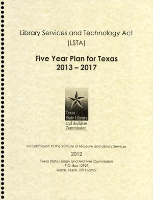 Library Services and Technology Act (LSTA): Five Year Plan for Texas 2013-2017