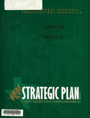 Primary view of object titled 'Texas Natural Resource Conservation Commission Strategic Plan: Fiscal Years 2001-2005, Volume 1'.