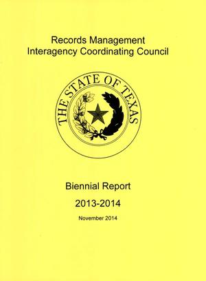 Records Management Interagency Coordinating Council: Biennial Report 2013-2014