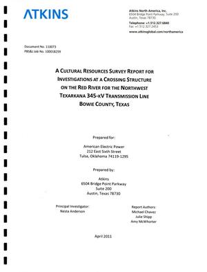 A Cultural Resources Survey Report for Investigations at a Crossing Structure on the Red River for the Northwest Texarkana 345-kV Transmission Line Bowie County, Texas