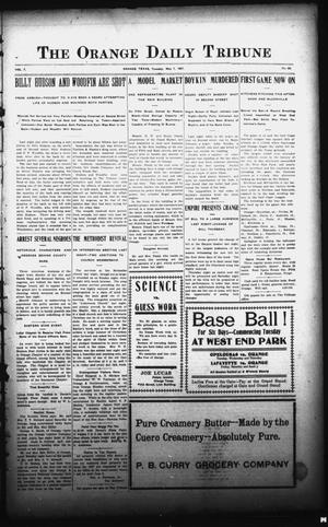 The Orange Daily Tribune (Orange, Tex.), Vol. 7, No. 92, Ed. 1 Tuesday, May 7, 1907