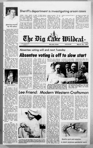 The Big Lake Wildcat (Big Lake, Tex.), Vol. SIXTY-SECOND YEAR, No. 13, Ed. 1 Thursday, March 26, 1987
