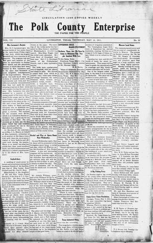 The Polk County Enterprise (Livingston, Tex.), Vol. 7, No. 35, Ed. 1 Thursday, May 18, 1911