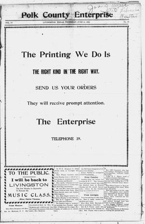 Polk County Enterprise (Livingston, Tex.), Vol. 4, No. 39, Ed. 1 Thursday, June 18, 1908
