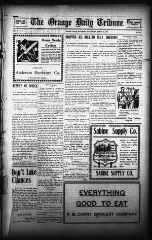 The Orange Daily Tribune. (Orange, Tex.), Vol. 7, No. 58, Ed. 1 Friday, March 15, 1907
