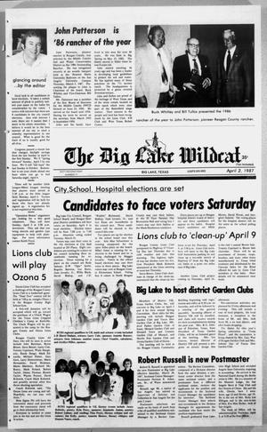 The Big Lake Wildcat (Big Lake, Tex.), Vol. SIXTY-SECOND YEAR, No. 14, Ed. 1 Thursday, April 2, 1987