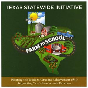 Texas Statewide Initiative: Farm to School