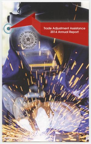 Trade Adjustment Assistance: 2014 Annual Report