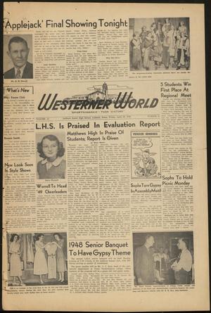 The Westerner World (Lubbock, Tex.), Vol. 14, No. 30, Ed. 1 Friday, April 30, 1948