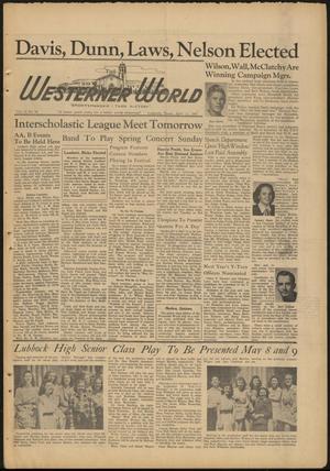 The Westerner World (Lubbock, Tex.), Vol. 13, No. 28, Ed. 1 Friday, April 11, 1947