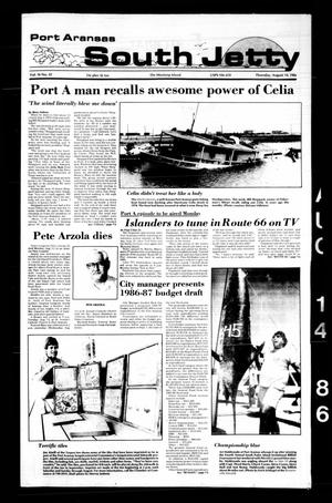 Port Aransas South Jetty (Port Aransas, Tex.), Vol. 16, No. 33, Ed. 1 Thursday, August 14, 1986