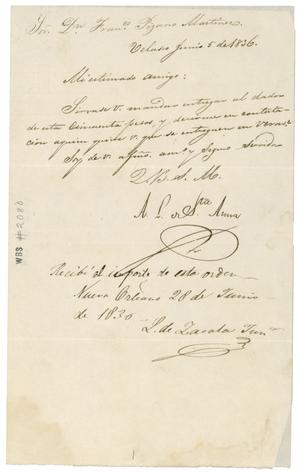 Primary view of object titled '[Letter from Antonio Lopez de Santa Anna to Francisco Pizarro Martinez, June 5, 1836]'.