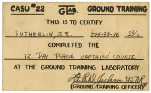 Primary view of object titled '[CASU #22 GTAB Ground Training Certification Card for James E. Sutherlin]'.