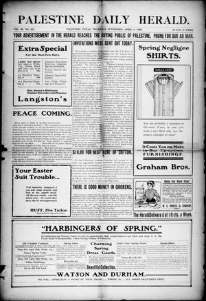 Palestine Daily Herald (Palestine, Tex), Vol. 3, No. 233, Ed. 1, Thursday, April 6, 1905