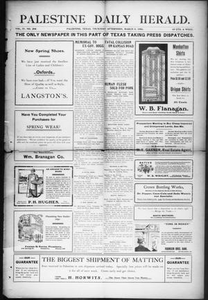 Palestine Daily Herald (Palestine, Tex), Vol. 4, No. 204, Ed. 1, Thursday, March 8, 1906