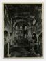 Thumbnail image of item number 1 in: '[View of the Inside of a Church]'.