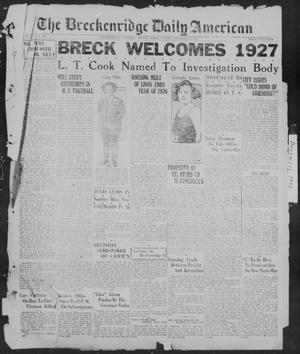 The Breckenridge Daily American (Breckenridge, Tex.), Vol. 7, No. 153, Ed. 1, Friday, December 31, 1926