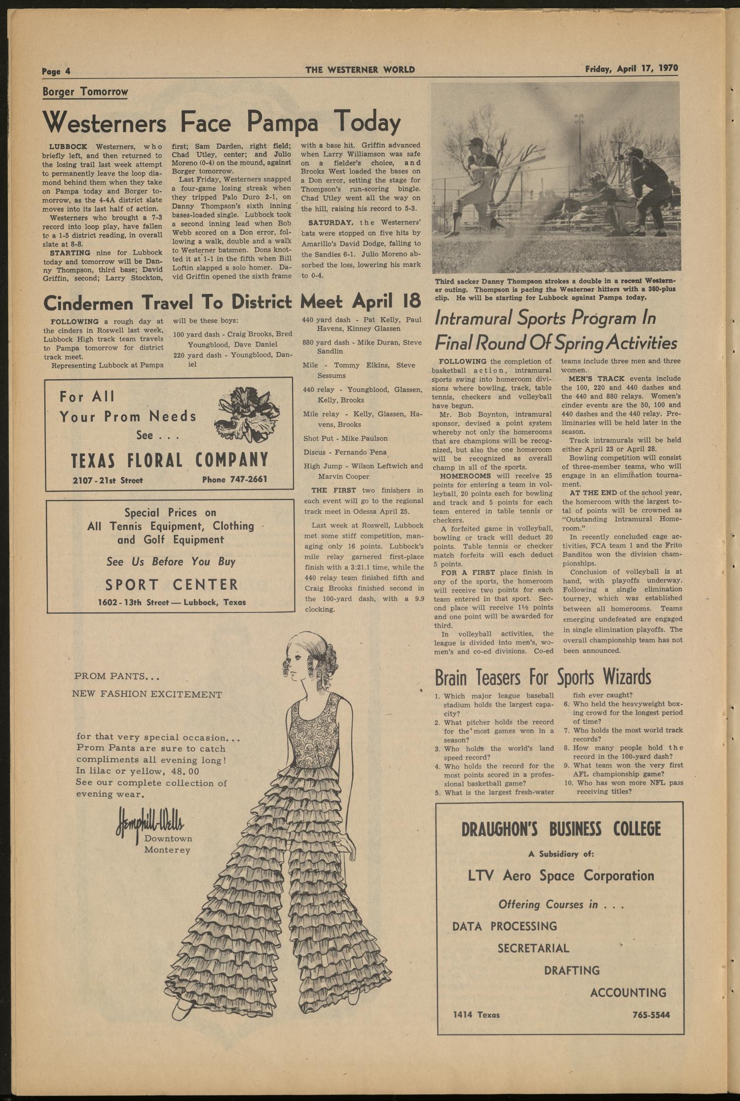 The Westerner World (Lubbock, Tex.), Vol. 36, No. 21, Ed. 1 Friday, April 17, 1970
                                                
                                                    [Sequence #]: 4 of 6
                                                