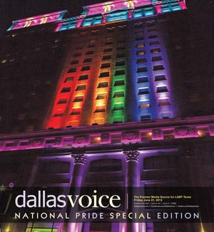 Dallas Voice (Dallas, Tex.), Vol. 30, No. 6, Ed. 1 Friday, June 21, 2013