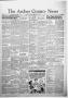 Thumbnail image of item number 1 in: 'The Archer County News (Archer City, Tex.), Vol. 38, No. 33, Ed. 1 Thursday, August 7, 1952'.