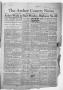 Thumbnail image of item number 1 in: 'The Archer County News (Archer City, Tex.), Vol. 20, No. 31, Ed. 1 Friday, February 13, 1931'.