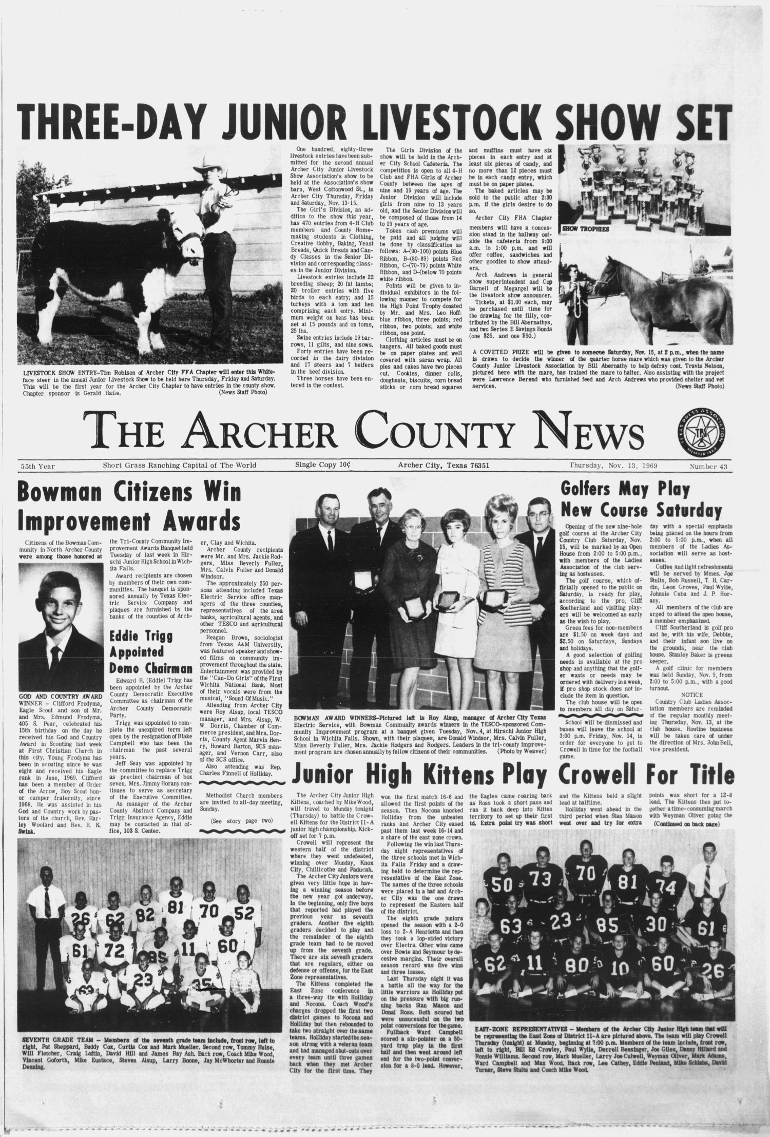 The Archer County News (Archer City, Tex.), Vol. 55, No. 44, Ed. 1 Thursday, November 13, 1969
                                                
                                                    [Sequence #]: 1 of 8
                                                
