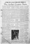 Thumbnail image of item number 1 in: 'The Archer County News (Archer City, Tex.), Vol. 34, No. 7, Ed. 1 Thursday, February 12, 1948'.