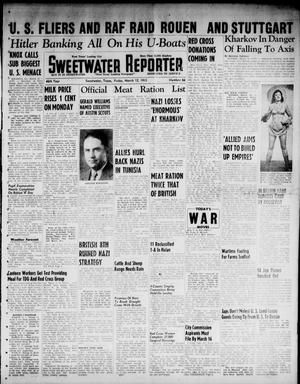 Primary view of object titled 'Sweetwater Reporter (Sweetwater, Tex.), Vol. 46, No. 66, Ed. 1 Friday, March 12, 1943'.