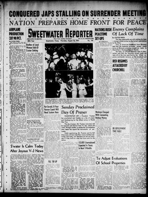 Sweetwater Reporter (Sweetwater, Tex.), Vol. 48, No. 194, Ed. 1 Thursday, August 16, 1945