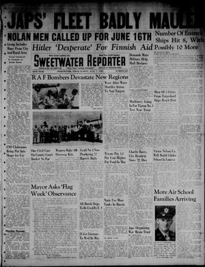 Primary view of Sweetwater Reporter (Sweetwater, Tex.), Vol. 45, No. 266, Ed. 1 Sunday, June 7, 1942