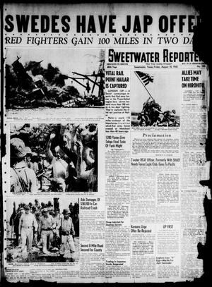 Sweetwater Reporter (Sweetwater, Tex.), Vol. 48, No. 190, Ed. 1 Friday, August 10, 1945