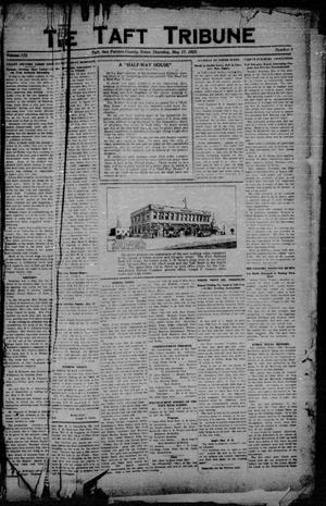 Primary view of object titled 'The Taft Tribune (Taft, Tex.), Vol. 3, No. 3, Ed. 1 Thursday, May 17, 1923'.