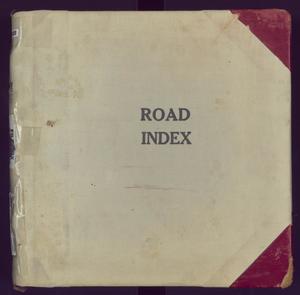 Primary view of object titled 'Travis County Clerk Records: Commissioners Court Road Index'.