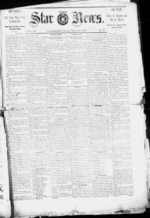 Primary view of object titled 'The Star News. (Nacogdoches, Tex.), Vol. 14, No. 28, Ed. 1 Friday, July 19, 1889'.
