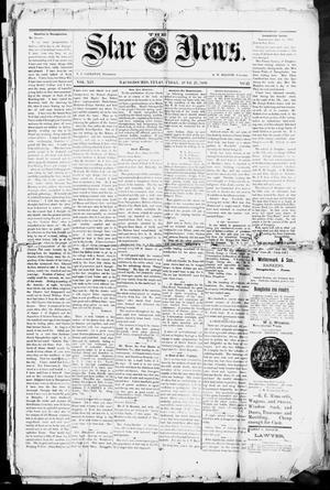 Primary view of object titled 'The Star News. (Nacogdoches, Tex.), Vol. 14, No. 22, Ed. 1 Friday, June 21, 1889'.