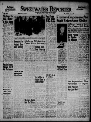 Sweetwater Reporter (Sweetwater, Tex.), Vol. 50, No. 81, Ed. 1 Friday, April 4, 1947