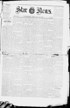 Primary view of object titled 'The Star News. (Nacogdoches, Tex.), Vol. 14, No. 29, Ed. 1 Friday, July 26, 1889'.