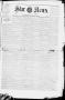 Primary view of The Star News. (Nacogdoches, Tex.), Vol. 14, No. 29, Ed. 1 Friday, July 26, 1889