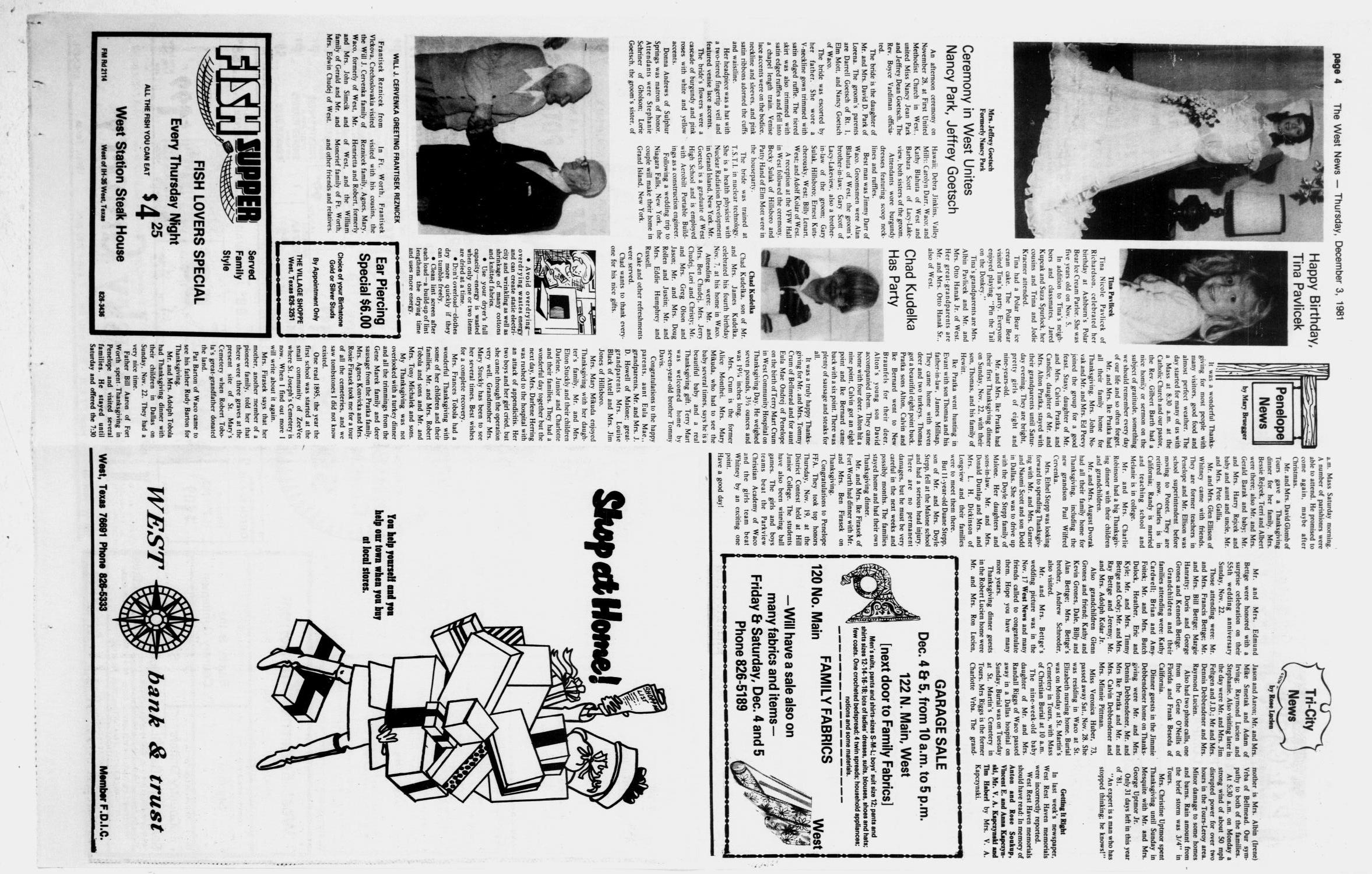 The West News (West, Tex.), Vol. 91, No. 49, Ed. 1 Thursday, December 3, 1981
                                                
                                                    [Sequence #]: 4 of 12
                                                