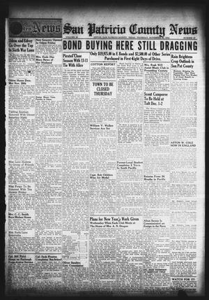 Primary view of object titled 'San Patricio County News (Sinton, Tex.), Vol. 36, No. 47, Ed. 1 Thursday, November 30, 1944'.