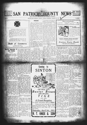Primary view of object titled 'San Patricio County News (Sinton, Tex.), Vol. 3, No. 7, Ed. 1 Thursday, March 30, 1911'.