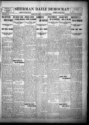 Sherman Daily Democrat (Sherman, Tex.), Vol. THIRTY-SIXTH YEAR, Ed. 1 Tuesday, August 8, 1916