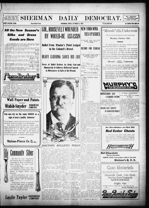 Primary view of object titled 'Sherman Daily Democrat (Sherman, Tex.), Vol. 32, Ed. 1 Tuesday, October 15, 1912'.