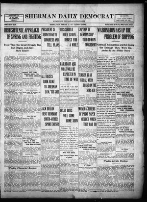 Sherman Daily Democrat (Sherman, Tex.), Vol. THIRTY-SIXTH YEAR, Ed. 1 Saturday, February 17, 1917