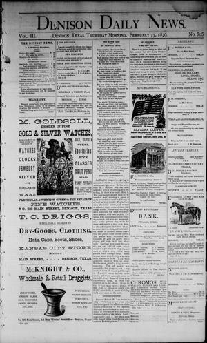 Denison Daily News. (Denison, Tex.), Vol. 3, No. 305, Ed. 1 Thursday, February 17, 1876